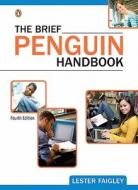 The Brief Penguin Handbook di Lester Faigley edito da Pearson Education (us)