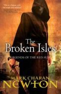 The Broken Isles di Mark Charan Newton edito da Pan Macmillan