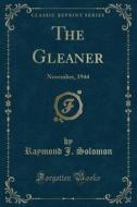 The Gleaner di Raymond J Solomon edito da Forgotten Books