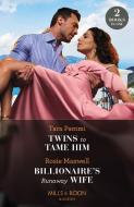 Twins To Tame Him / Billionaire's Runaway Wife di Tara Pammi, Rosie Maxwell edito da HarperCollins Publishers