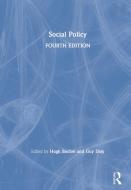 Social Policy 4ed -- Bochel Daly edito da Taylor & Francis