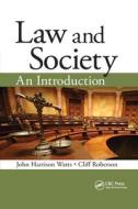 Law And Society di John Harrison Watts, Cliff Roberson edito da Taylor & Francis Ltd