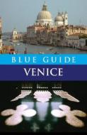 Blue Guide Venice di Alta MacAdam edito da W. W. Norton & Company