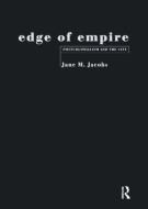 Edge of Empire di Jane M. Jacobs edito da Routledge