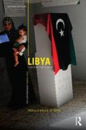 Libya di Ronald Bruce St. John edito da Taylor & Francis Ltd