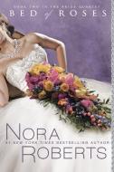 Bed of Roses di Nora Roberts edito da BERKLEY BOOKS