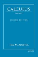 Calculus, Multi-Variable Calculus and Linear Algebra with Applications di Tom M. Apostol, Apostol, T. M. Apostol edito da John Wiley & Sons
