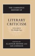 The Cambridge History of Literary Criticism: Volume 2, The Middle Ages di Alastair Minnis edito da Cambridge University Press