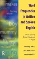 Word Frequencies in Written and Spoken English di Geoffrey Leech, Paul Rayson, Andrew Wilson edito da Taylor & Francis Ltd