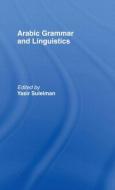 Arabic Grammar and Linguistics edito da Taylor & Francis Ltd