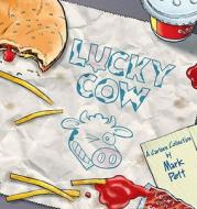 Lucky Cow di Mark Pett edito da Andrews McMeel Publishing