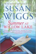 Summer at Willow Lake di Susan Wiggs edito da MIRA
