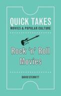 Rock 'n' Roll Movies di David Sterritt edito da Rutgers University Press