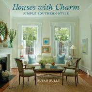 Houses with Charm di Sue Sully edito da Rizzoli International Publications
