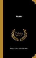 Works di Walter Scott, Jonathan Swift edito da WENTWORTH PR