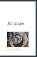 John Chambers di John Carl Parish edito da Bibliolife