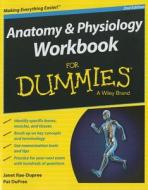 Anatomy And Physiology Workbook For Dummies di Janet Rae-Dupree, Pat DuPree edito da John Wiley & Sons Inc