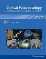 Clinical Pancreatology For Practicing Ga di JUA DOMINGUEZ MU?OZ edito da Wiley