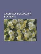 American Blackjack Players: Stu Ungar, M di Books Llc edito da Books LLC, Wiki Series