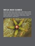 Mega Man Games: Mega Man Zx, Mega Man 2, di Books Llc edito da Books LLC, Wiki Series