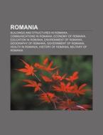 Romania: Romania, Outline Of Romania di Source Wikipedia edito da Books Llc
