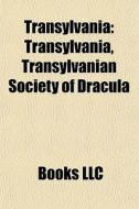 Transylvania: Transylvania, Transylvania di Books Llc edito da Books LLC, Wiki Series
