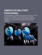 American Military Personnel: Walter Mond di Books Llc edito da Books LLC, Wiki Series