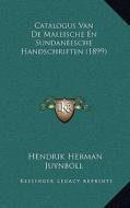Catalogus Van de Maleische En Sundaneesche Handschriften (1899) di Hendrik Herman Juynboll edito da Kessinger Publishing