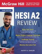 McGraw Hill Hesi A2 Review, Third Edition di Kathy Zahler edito da MCGRAW HILL BOOK CO