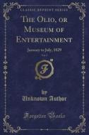 The Olio, Or Museum Of Entertainment, Vol. 3: January To July, 1829 (classic Reprint) di Unknown Author edito da Forgotten Books