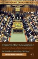 Parliamentary Socialisation di Michael Rush, Philip Giddings edito da Palgrave Macmillan