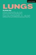 Lungs di Duncan Macmillan edito da METHUEN