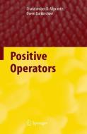 Positive Operators di Charalambos D. Aliprantis, Owen Burkinshaw edito da Springer-Verlag GmbH