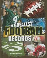 The Greatest Football Records di Terri Dougherty edito da Edge Books