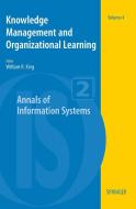 Knowledge Management and Organizational Learning di William R. King edito da Springer