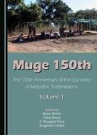 Muge 150th: The 150th Anniversary of the Discovery of Mesolithic Shellmiddens-Volume 1 edito da Cambridge Scholars Publishing
