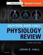 Guyton & Hall Physiology Review di John E. Hall edito da Elsevier LTD, Oxford
