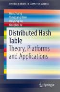 Distributed Hash Table di Yonggang Wen, Haiyong Xie, Nenghai Yu, Hao Zhang edito da Springer New York