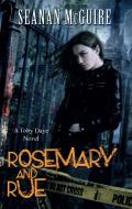 Rosemary and Rue (Toby Daye Book 1) di Seanan McGuire edito da Little, Brown Book Group