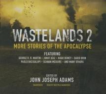 Wastelands 2: More Stories of the Apocalypse di John Joseph Adams, George R. R. Martin, Junot Diaz edito da Blackstone Audiobooks