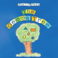 The Geoma Tree di Shelly Penn edito da AUTHORHOUSE