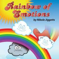 Rainbow of Emotions: A Book of Poems di Nikole R. Jiggetts edito da Createspace