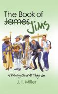 The Book of Jims di J. I. Miller edito da AuthorHouse