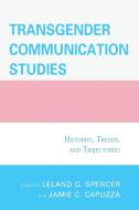 TRANSGENDER COMMUNICATION STUDPB edito da Rowman and Littlefield