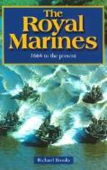 The Royal Marines di Richard Brooks edito da Naval Institute Press