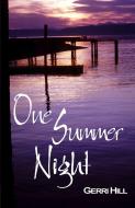 One Summer Night Revised Edition di Gerri Hill edito da BELLA BOOKS