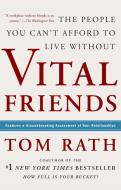 Vital Friends di Tom Rath edito da Gallup Press