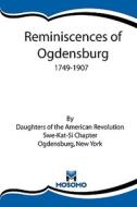 Reminiscences of Ogdensburg di Daughters Of the American Revolution edito da Mosomo