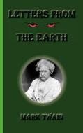 Letters from the Earth di Mark Twain edito da GREENBOOK PUBN LLC
