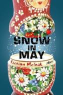 Snow in May di Kseniya Melnik edito da Henry Holt & Company